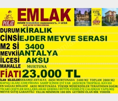 ANTALYA AKSU MURTUNADA KİRALIK 3400 M2 EJDER MEYVE... ANTALYA AKSU MURTUNADA KİRALIK 3400 M2 EJDER MEYVE...